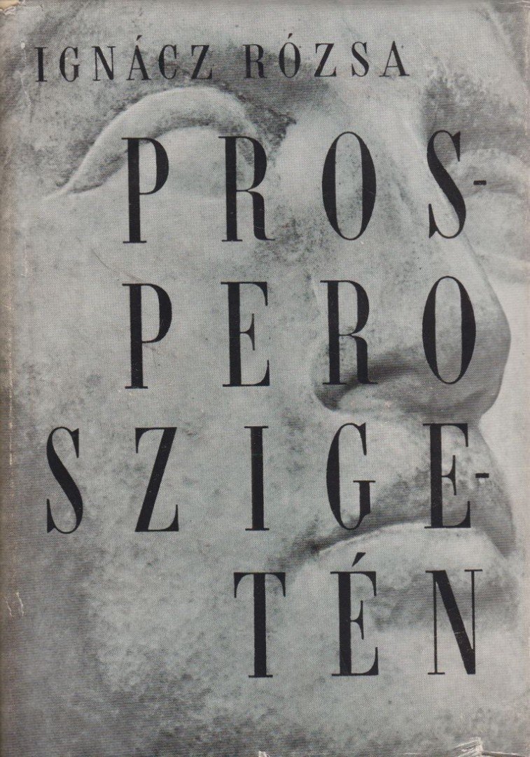 IGNÁCZ RÓZSA - Prospero szigetén [antikvár]