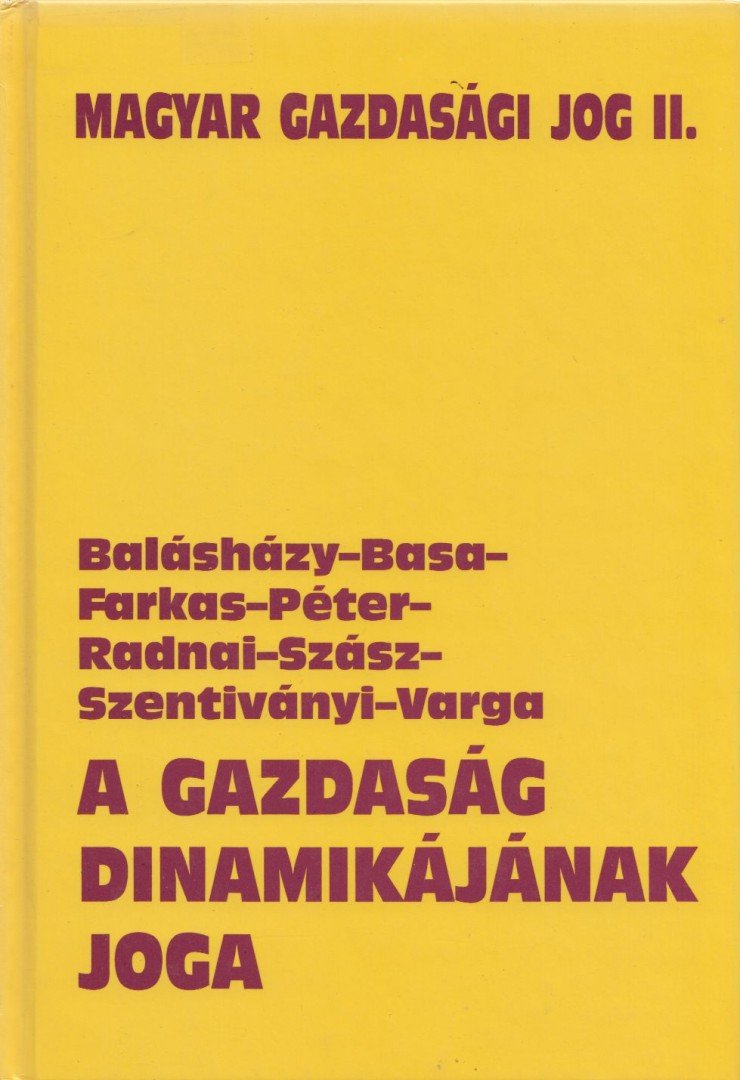Dr. Sárközy Tamás - A gazdaság dinamikájának joga [antikvár]
