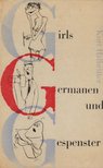 Kurt Halbritter - Girls, Germanen und Gespenster [antikvár]
