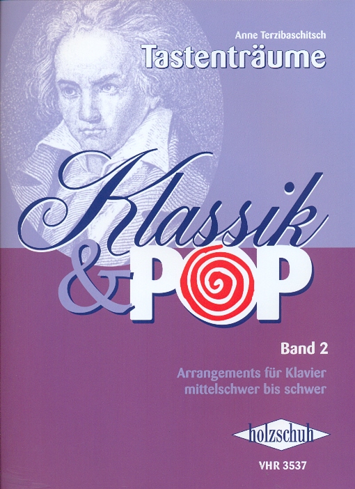 TASTENTRAEUME, KLASSIK & POP BAND 2 ARRANGEMENTS FÜR KLAVIER MITTELSCHWER BIS SCHWER