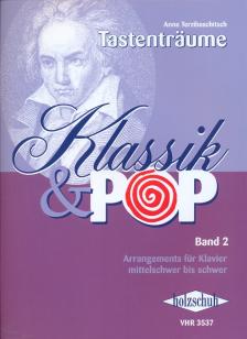TASTENTRAEUME, KLASSIK & POP BAND 2 ARRANGEMENTS FÜR KLAVIER MITTELSCHWER BIS SCHWER