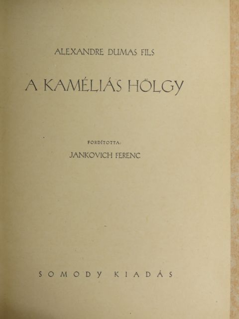Alexandre Dumas Fils - A kaméliás hölgy [antikvár]