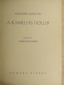 Alexandre Dumas Fils - A kaméliás hölgy [antikvár]