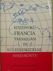 Dr. Mikó Pálné - Középfokú francia társalgási és külkereskedelmi nyelvkönyv [antikvár]