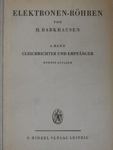 Dr. H. Barkhausen - Lehrbuch der Elektronen-Röhren 4. [antikvár]