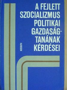 D. A. Allahvergyan - A fejlett szocializmus politikai gazdaságtanának kérdései [antikvár]