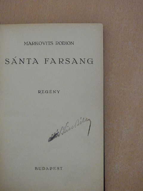 Markovits Rodion - Sánta farsang [antikvár]