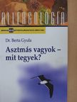 Dr. Berta Gyula - Asztmás vagyok - mit tegyek? [antikvár]