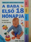Anne Yelland - A baba első 18 hónapja [antikvár]