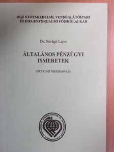Dr. Sóvágó Lajos - Általános pénzügyi ismeretek [antikvár]