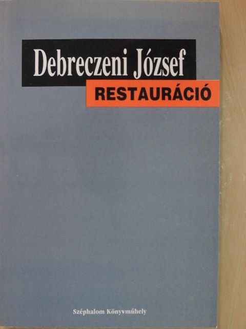 Debreczeni József - Restauráció [antikvár]