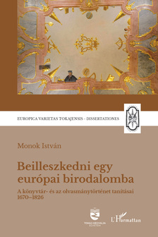 MONOK ISTVÁN - Beilleszkedni egy európai birodalomba