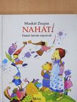 Muskát Zsuzsa - Nahát! [antikvár]