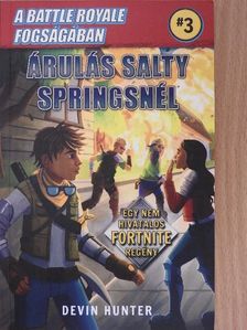 Devin Hunter - Árulás Salty Springsnél [antikvár]