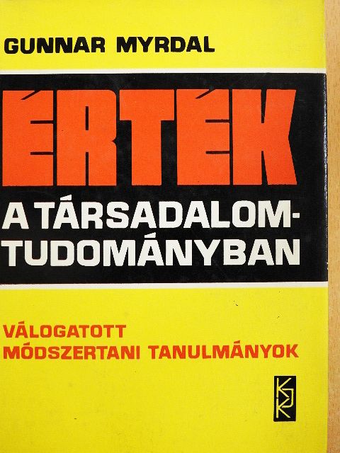 Gunnar Myrdal - Érték a társadalomtudományban [antikvár]