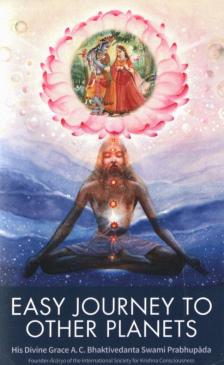 A. C. BHAKTIVEDANTA SWAMI PRABHUPÁDA - Easy Journey to Other Planets [antikvár]