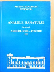 Doina Benea - Analele Banatului - Arheologie-Istorie III. [antikvár]