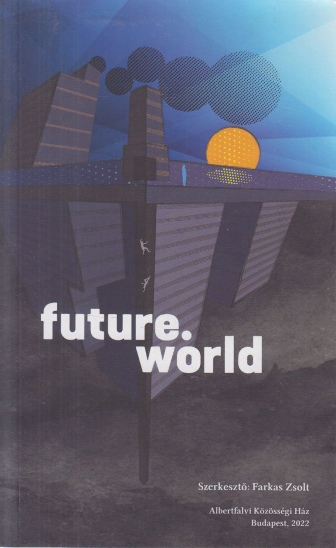 Farkas Zsolt - future.world [antikvár]