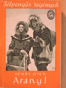 Henry Oyen - Arany! [antikvár]