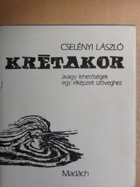 Cselényi László - Krétakor [antikvár]