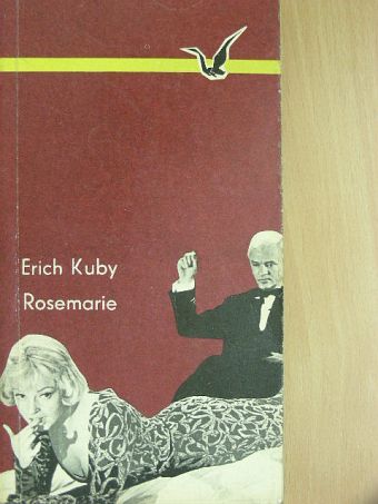 Erich Kuby - Rosemarie [antikvár]