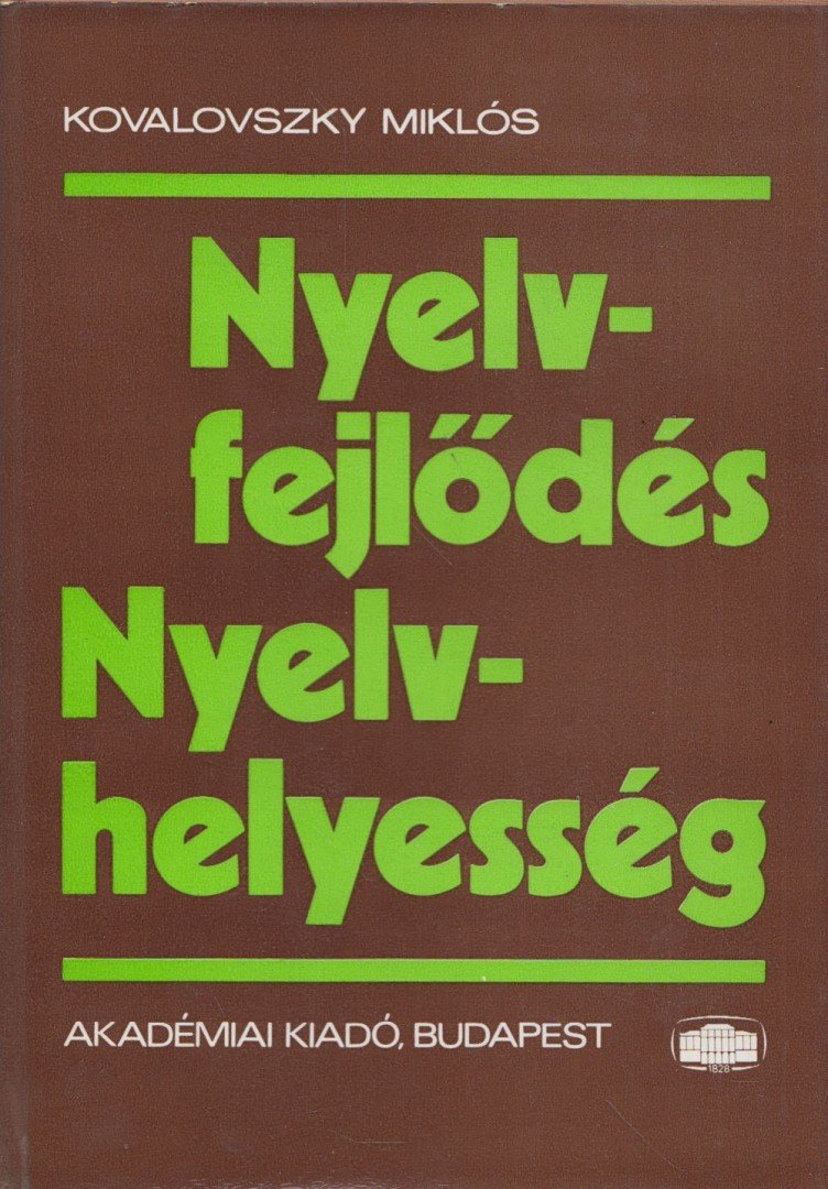 KOVALOVSZKY MIKLÓS - Nyelvfejlődés - Nyelvhelyesség [antikvár]