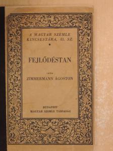 Zimmermann Ágoston - Fejlődéstan [antikvár]