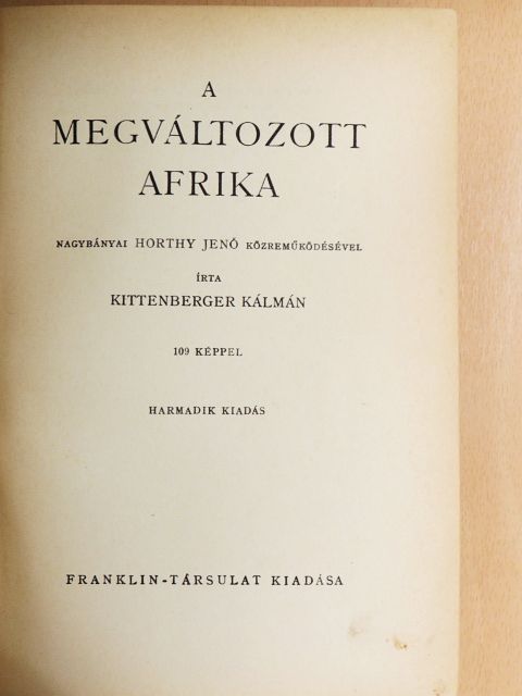 Kittenberger Kálmán - A megváltozott Afrika [antikvár]