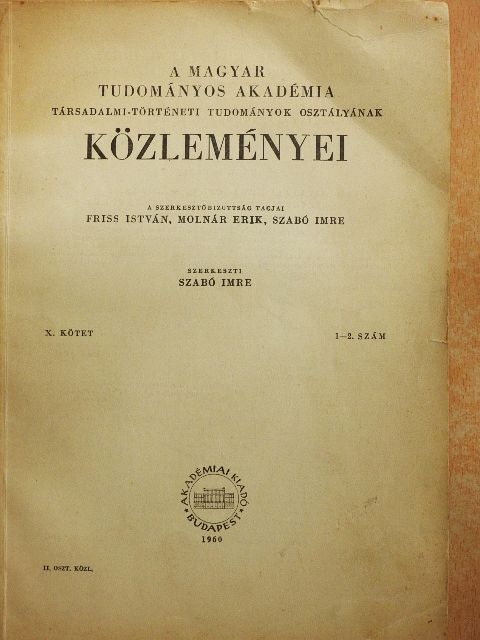 Kovács István - A Magyar Tudományos Akadémia Társadalmi-Történeti Tudományok Osztályának Közleményei 1960/1-2. [antikvár]