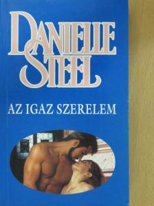 Danielle Steel - Az igaz szerelem [antikvár]