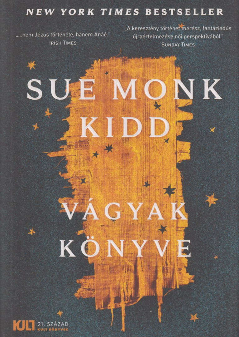 Sue Monk Kidd - Vágyak könyve [antikvár]