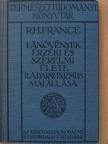 R. H. Francé - A növények érzéki és szerelmi élete/A darwinizmus mai állása [antikvár]