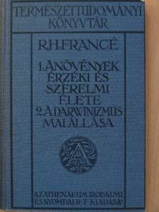 R. H. Francé - A növények érzéki és szerelmi élete/A darwinizmus mai állása [antikvár]