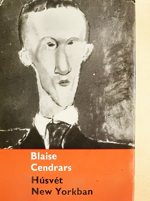Blaise Cendrars - Húsvét New Yorkban [antikvár]