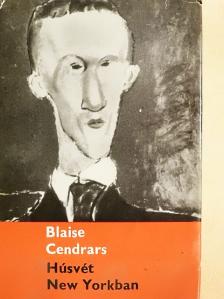 Blaise Cendrars - Húsvét New Yorkban [antikvár]