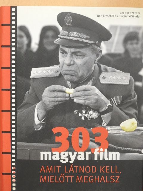 Barotányi Zoltán - 303 magyar film, amit látnod kell, mielőtt meghalsz [antikvár]