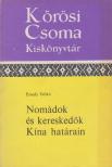 ECSEDY ILDIKÓ - Nomádok és kereskedők Kína határain [antikvár]