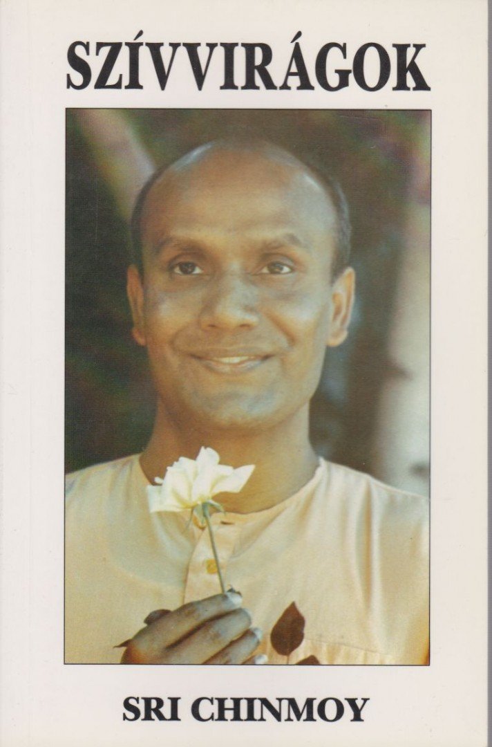Sri Chinmoy - Szívvirágok [antikvár]