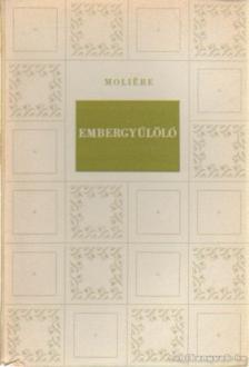 MOLIÉRE - Embergyűlölő [antikvár]