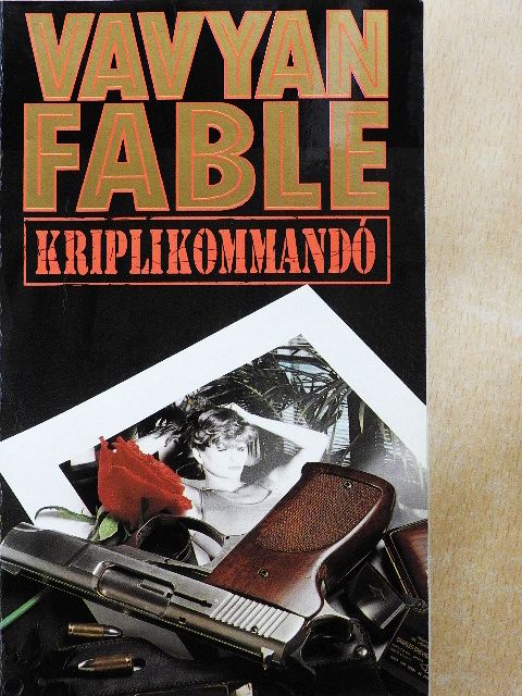 Vavyan Fable - Kriplikommandó [antikvár]