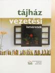 Bálint János - Tájház vezetési ismeretek [antikvár]