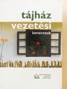 Bálint János - Tájház vezetési ismeretek [antikvár]