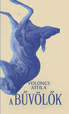 Voloncs Attila - A bűvölők