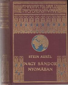 Stein Aurél - Nagy Sándor nyomában Indiába [antikvár]