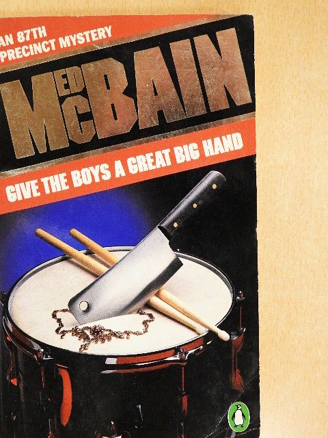 Ed McBain - Give the Boys a Great Big Hand [antikvár]