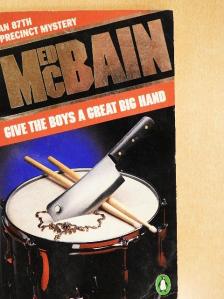 Ed McBain - Give the Boys a Great Big Hand [antikvár]