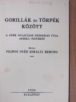 Vilmos svéd királyi herceg - Gorillák és törpék között [antikvár]