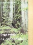 Eric Johnson - Jegyzetek az esőerdőből [antikvár]