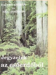 Eric Johnson - Jegyzetek az esőerdőből [antikvár]