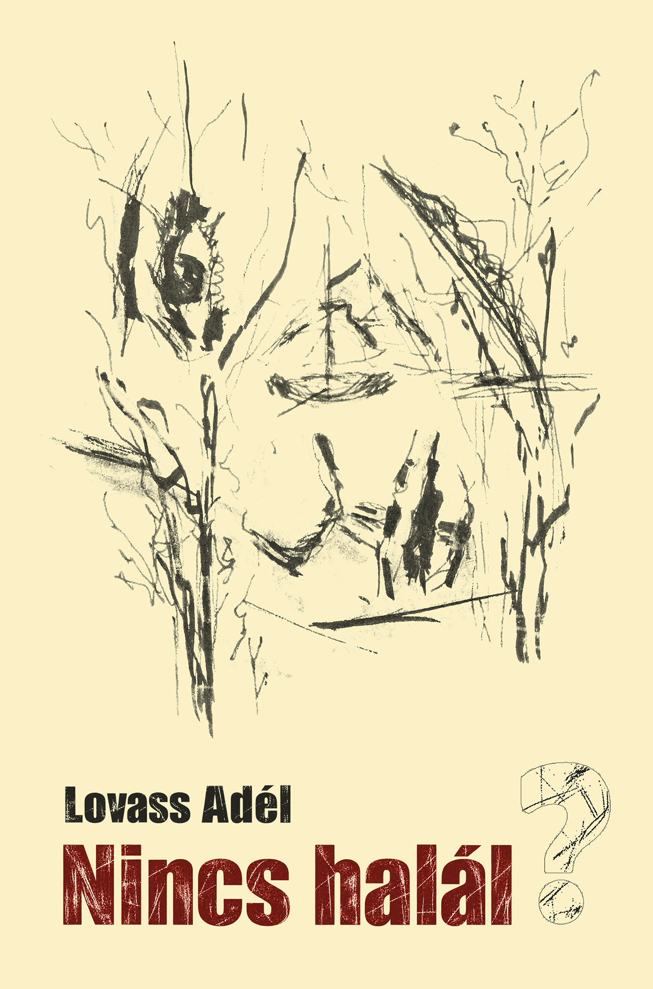 Lovass Adél - Nincs halál (?)